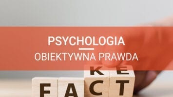 psychologia obiektywna prawda rozwój osobisty